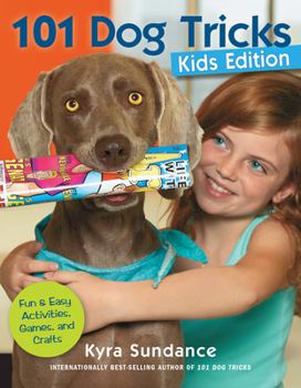 Paperback 101 Dog Tricks, Kids Edition: Fun and Easy Activities, Games, and Crafts Book