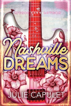 Nashville Dreams - Book #3 of the Music City Lovers