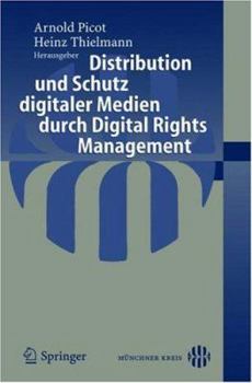 Paperback Distribution Und Schutz Digitaler Medien Durch Digital Rights Management [German] Book