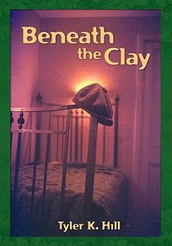 Paperback Beneath the Clay Book