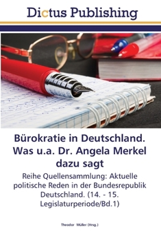 Paperback Bürokratie in Deutschland. Was u.a. Dr. Angela Merkel dazu sagt [German] Book