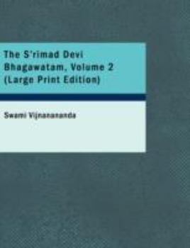 Paperback The S'rimad Devi Bhagawatam, Volume 2 [Large Print] Book