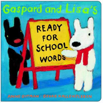 Gaspard and Lisa's Ready-for-School Words - Book  of the Gaspard et Lisa
