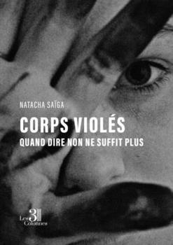Paperback Corps violés - Quand dire non ne suffit plus [French] Book