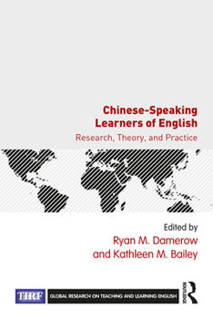 Chinese-Speaking Learners of English: Research, Theory, and Practice - Book  of the Global Research on Teaching and Learning English
