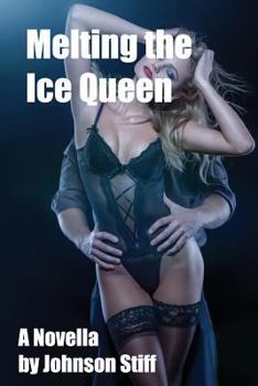 Paperback Melting the Ice Queen: (Frigid MILF Takes It Rough for the First Time, Multiple Partners, Black on White) Book