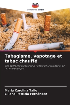 Tabagisme, vapotage et tabac chauffé (French Edition)
