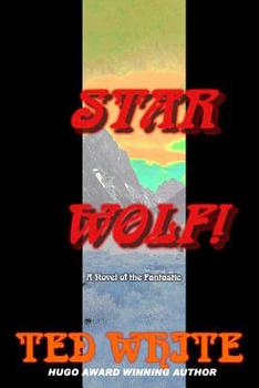 Star Wolf! (Qanar series, Book 3) - Book #3 of the Qanar/The Quest of the Wolf