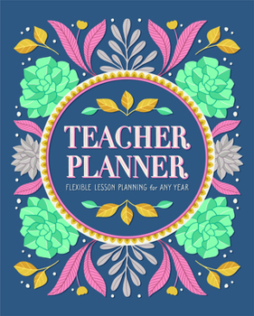 Paperback Teacher Planner: Flexible Lesson Planning for Any Year Book