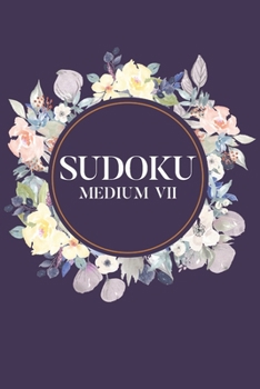 Sudoku Medium VII: 100 Medium Level Sudoku Puzzles, 6x9 Travel Size, Puzzle Book, Brain Exercises