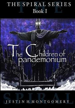 Paperback The Children of Pandemonium (The Spiral) Book