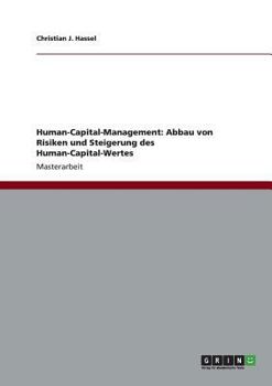 Paperback Human-Capital-Management: Abbau von Risiken und Steigerung des Human-Capital-Wertes [German] Book