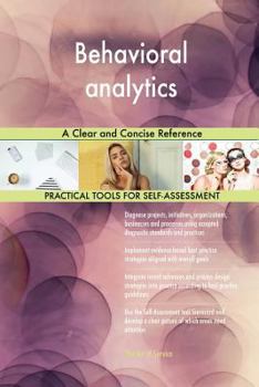 Paperback Behavioral analytics A Clear and Concise Reference Book