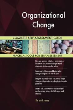 Paperback Organizational Change Complete Self-Assessment Guide Book