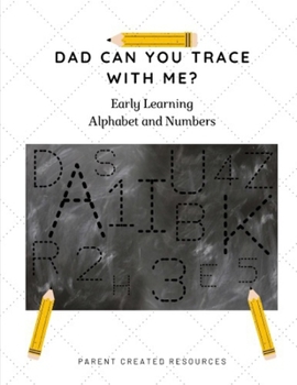Paperback Dad Can You Trace With Me?: Early Learning Book