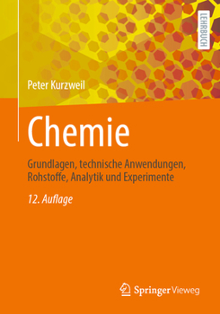 Paperback Chemie: Grundlagen, Technische Anwendungen, Rohstoffe, Analytik Und Experimente [German] Book