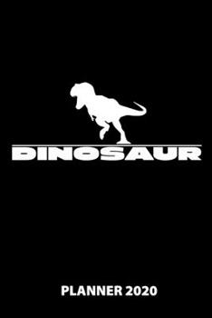 Dinosaur Planner 2020: 140 Pages | 6 X 9 | Calender | Organizer | Weekly Planner | Monthly Planner | Daily Planner | Birthday Log | Phone Book | Small ... | 2020 | 12 Month | Year |  Months | Weeks