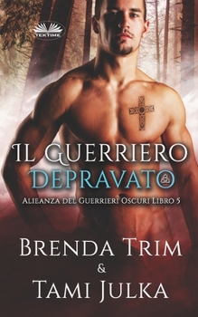 Paperback Il Guerriero Depravato [Italian] Book