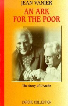 Paperback An Ark for the Poor: The Story of L'Arche Book