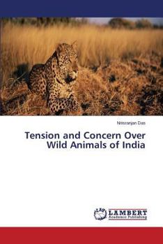 Paperback Tension and Concern Over Wild Animals of India Book