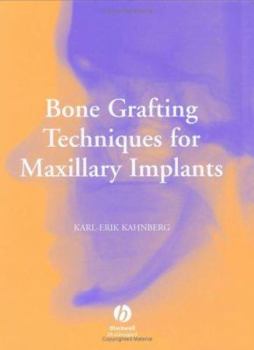 Hardcover Bone Grafting Techniques for Maxillary Implants Book