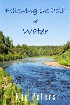 Paperback Following the Path of Water Book