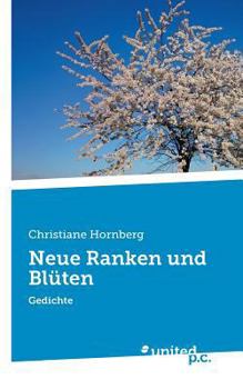 Paperback Neue Ranken und Bl?ten: Gedichte [German] Book