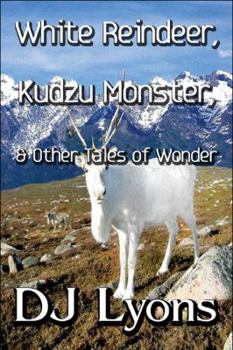 Paperback White Reindeer, Kudzu Monster, & Other Tales of Wonder Book