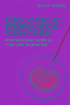 Paperback Biological Resource Centers: Knowledge Hubs for the Life Sciences Book