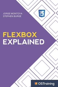 Paperback Flexbox Explained: Your Step-by-Step Guide to Flexbox Book