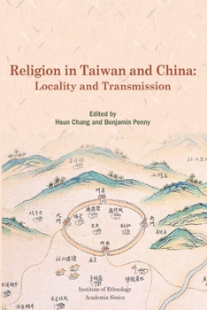 Paperback Religion in Taiwan and China: Locality and Transmission: 台灣與中國之宗教：地方ö [Chinese] Book