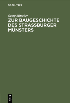 Hardcover Zur Baugeschichte des Strassburger Münsters [German] Book