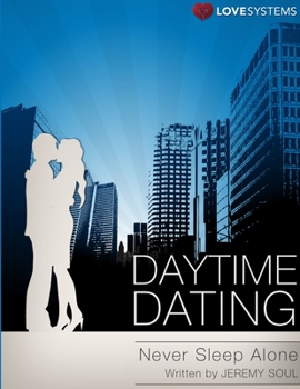 Paperback Daytime Dating - Never Sleep Alone Book