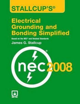 Paperback Stallcup's? Electrical Grounding and Bonding Simplified, 2008 Edition Book