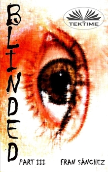 Paperback Blinded Part III Book