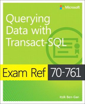Paperback Exam Ref 70-761 Querying Data with Transact-SQL Book