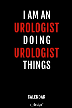 Paperback Calendar for Urologists / Urologist: Everlasting Calendar / Diary / Journal (365 Days / 3 Days per Page) for notes, journal writing, event planner, qu Book