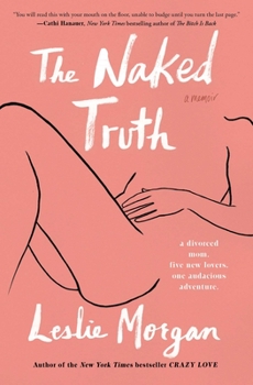 Paperback The Naked Truth: A Memoir Book