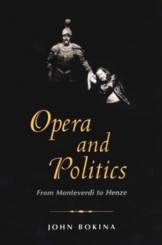 Paperback Opera and Politics: From Monteverdi to Henze Book