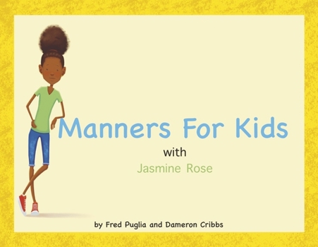 Manners For Kids: with Jasmine Rose
