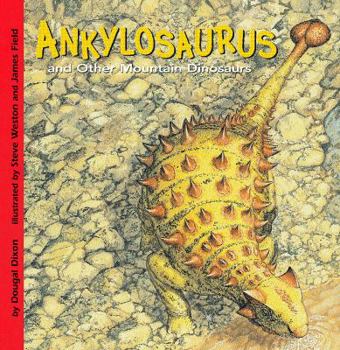 Hardcover Ankylosaurus and Other Mountain Dinosaurs Book