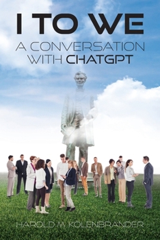 Paperback I to We: A Conversation with ChatGPT Book