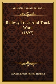 Railway Track and Track Work; Volume copy I