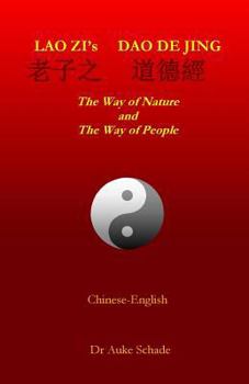 Paperback Lao Zi's Dao De Jing: The Way of Nature and the Way of People Book