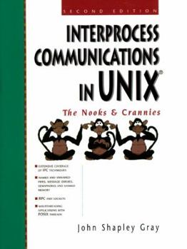 Paperback Interprocess Communications in Unix: The Nooks and Crannies Book