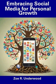 Paperback Embracing Social Media for Personal Growth Book