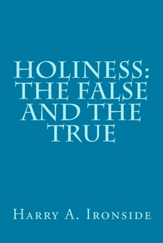 Holiness the True and the False