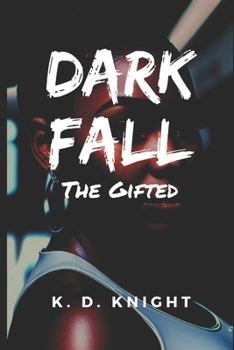 Dark Fall (The Gifted)