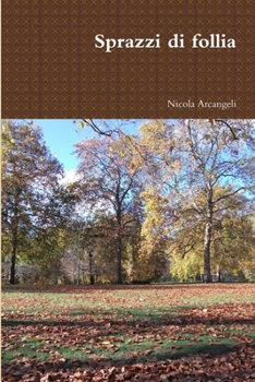 Paperback Sprazzi di follia [Italian] Book