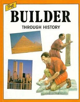 Hardcover The Builder Through History Book